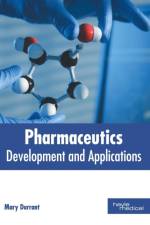 Pharmaceutics: Development and Applications