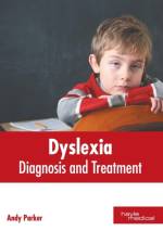 Dyslexia: Diagnosis and Treatment