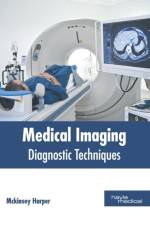 Medical Imaging: Diagnostic Techniques