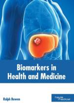 Biomarkers in Health and Medicine