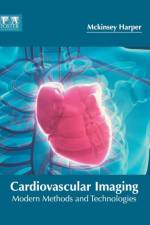 Cardiovascular Imaging: Modern Methods and Technologies