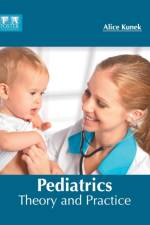 Pediatrics: Theory and Practice