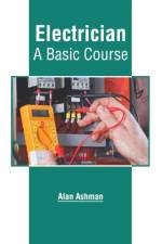 Electrician: A Basic Course