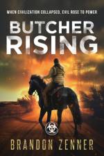Butcher Rising af Brandon Zenner