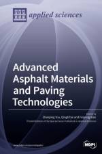 Advanced Asphalt Materials and Paving Technologies