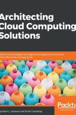 Architecting Cloud Computing Solutions af Scott Goessling