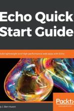 Echo Quick Start Guide af J. Ben Huson
