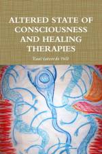 Altered State of Consciousness and Healing Therapies af Raul