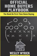 Official Home Buyers Playbook af Wesley Wyrick