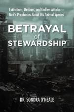 Betrayal of Stewardship af Dr Sondra O'Neale