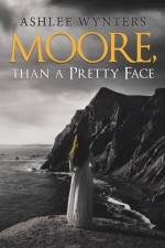 Moore, Than a Pretty Face af Ashlee Wynters