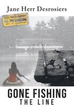 Gone Fishing af Jane Desrosiers
