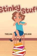 Stinky Stuff af Thelma Wilson
