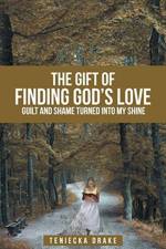 Gift of Finding God's Love af Teniecka Drake