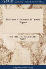 Gospel of Nicodemus. In Thirteen Chapters. af Multiple Contributors