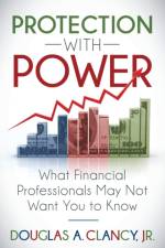 The Protection with Power af Douglas A. Clancy