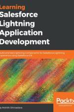 Learning Salesforce Lightning Application Development af Mohith Shrivastava