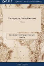 Argus; or, General Observer af Multiple Contributors
