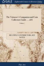 Virtuoso's Companion and Coin Collectors Guide. ... of 8; Volume 7 af Multiple Contributors