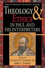 Theology and Ethics in Paul and His Interpreters