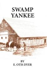 Swamp Yankee af E Otis Dyer