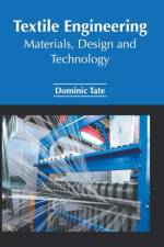 Textile Engineering: Materials, Design and Technology