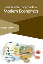 Integrated Approach to Modern Economics