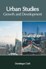 Urban Studies: Growth and Development