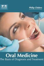 Oral Medicine: The Basis of Diagnosis and Treatment
