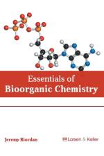 Essentials of Bioorganic Chemistry