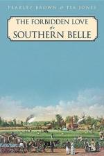 The Forbidden Love of a Southern Belle af Tia Jones