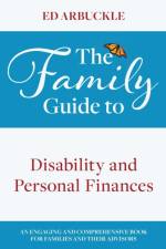 Family Guide to Disability and Personal Finances af Ed Arbuckle