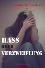 Hass oder Verzweiflung af Manuela Kusterer