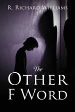 Other F Word af R Richard Williams