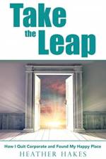 Take the Leap af Heather Hakes
