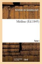 M dine. Tome I af DE GONDRECOURT-A