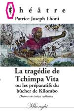 Tragedie de Tchimpa-Vita af Patrice Joseph Lhoni