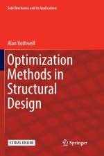 Optimization Methods in Structural Design af Alan Rothwell