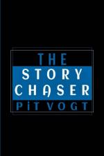 Story Chaser af Pit Vogt