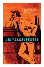 Die Verzauberten af Roland Betsch