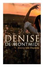 Denise de Montmidi af Georg Von Ompteda