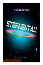 Sternentau (Science-Fiction-Roman) af Kurd Lawitz