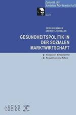 Gesundheitspolitik in der Sozialen Marktwirtschaft af Jochen Fleischmann