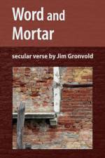 Word and Mortar af Jim Gronvold