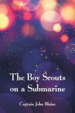 Boy Scouts on a Submarine af Captain John Blaine