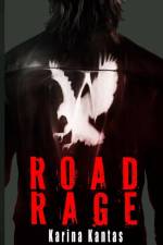 Road Rage af Karina Kantas