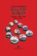 Ritchie Mined - Volume I af Bill H Ritchie
