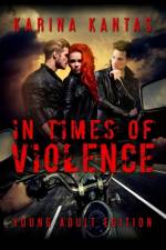 In Times Of Violence Young Adult Edition af Karina Kantas