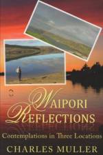 Waipori Reflections af Charles Muller