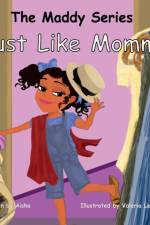 Just Like Mommy af Tempestt Aisha